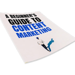 A beginner’s Guide to content marketing